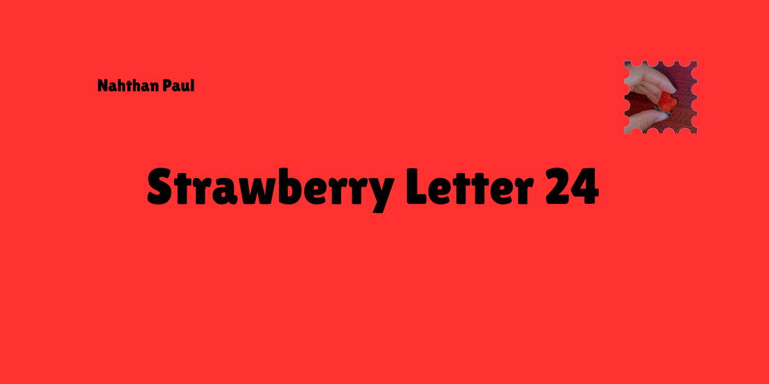 Strawberry Letter 24